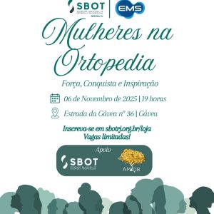 Mulheres na Ortopedia | Força, Conquista e Inspiração | 06 de novembro